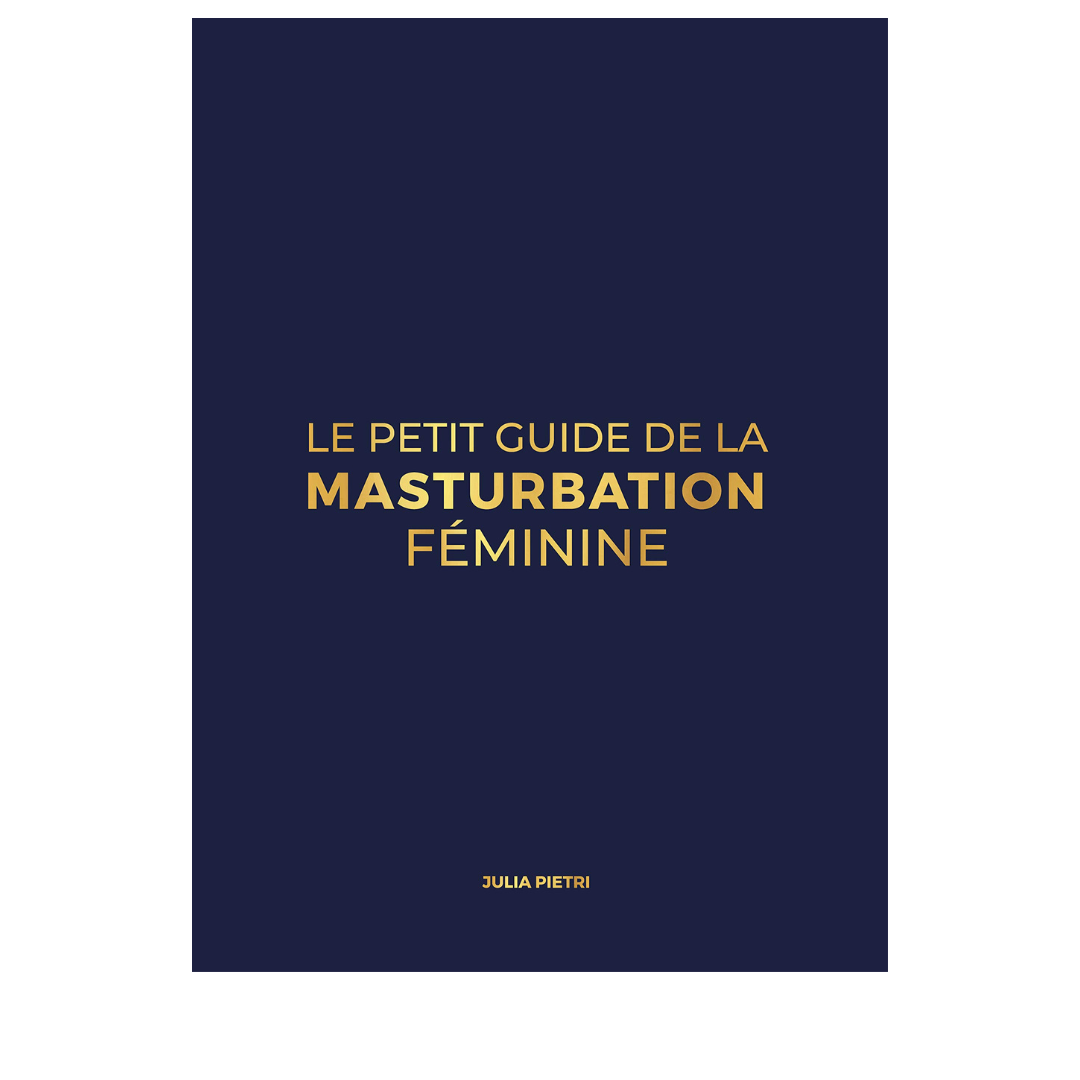 Le petit guide de la masturbation féminine de Julia Pietri