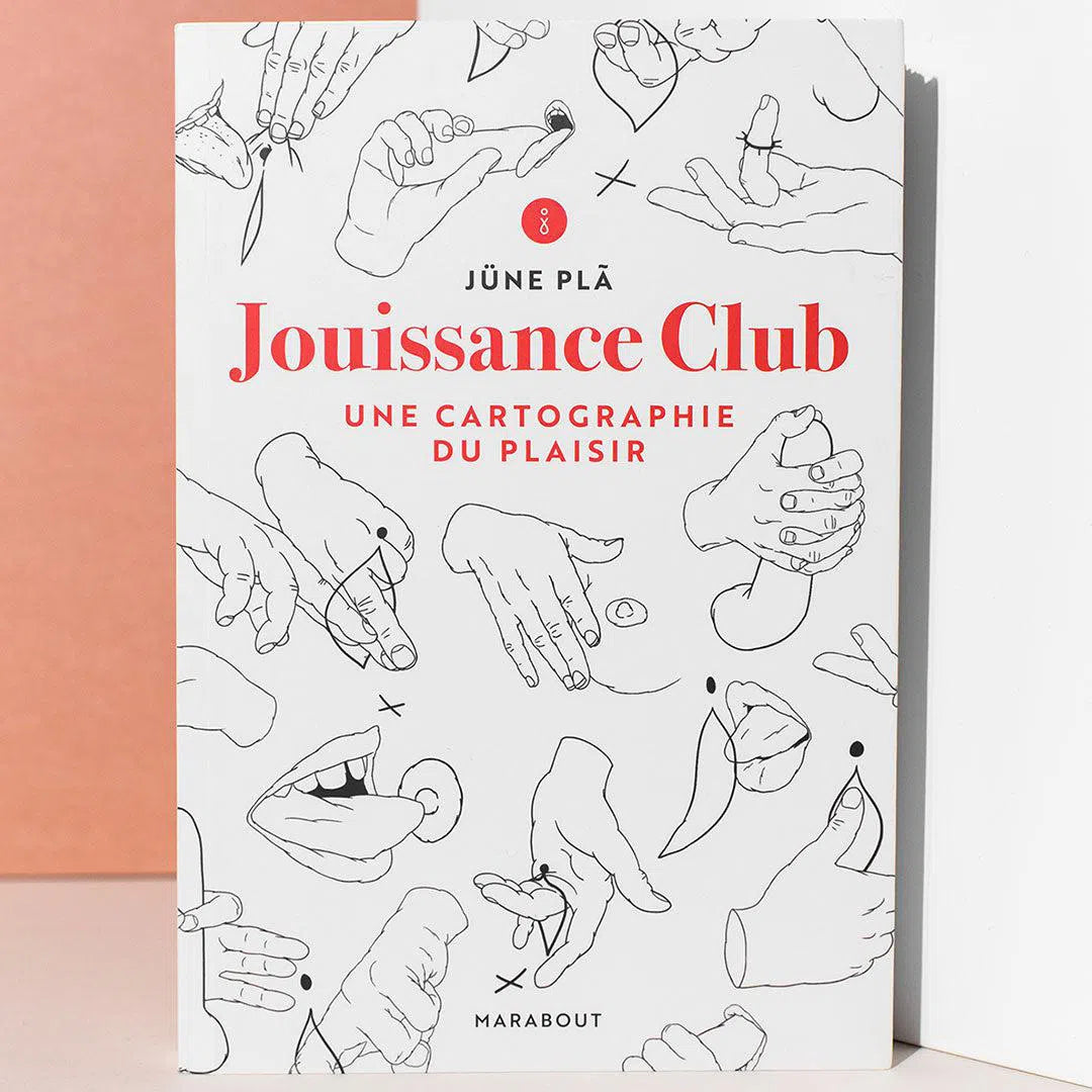 Livre Jouissance Club qui fait la cartographie du plaisir de June Pla