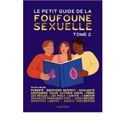 Le petit guide de la foufoune sexuelle - 12 à 16 ans - Julia Pietri