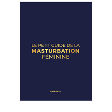 Le petit guide de la masturbation féminine de Julia Pietri
