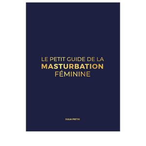 Le petit guide de la masturbation féminine de Julia Pietri