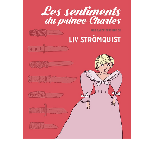 Les sentiments du prince Charles - Liv Stromquist